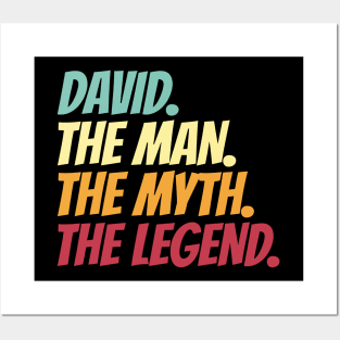 David The Man The Myth The Legend Posters and Art